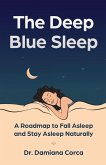 The Deep Blue Sleep