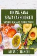 Cucina Sana Senza Carboidrati - Bild 1