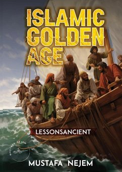 THE ISLAMIC GOLDEN AGE - Nejem