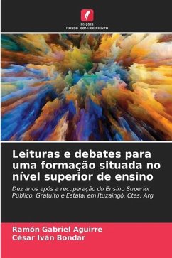 Leituras e debates para uma formação situada no nível superior de ensino - Aguirre, Ramón Gabriel;Bondar, César Iván