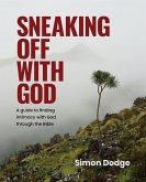 Sneaking Off With God