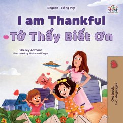 I am Thankful (English Vietnamese Bilingual Children's Book) - Admont, Shelley; Books, Kidkiddos