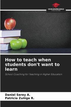 How to teach when students don't want to learn - Serey A., Daniel;Zuñiga R., Patricia