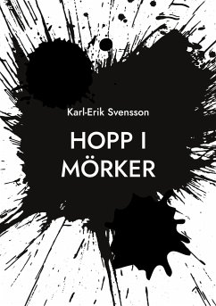 Hopp i mörker - Svensson, Karl-Erik