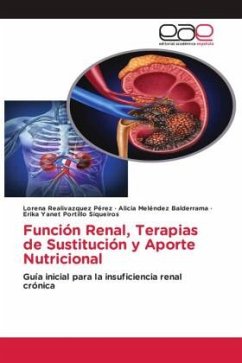 Función Renal, Terapias de Sustitución y Aporte Nutricional - Realivazquez Pérez, Lorena;Meléndez Balderrama, Alicia;Portillo Siqueiros, Erika Yanet