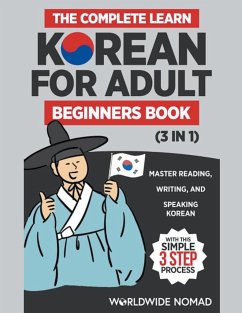 The Complete Learn Korean For Adult Beginners Book (3 in 1) - Nomad, Worldwide