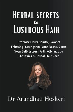 Holistic Secrets to Lustrous Hair - Hoskeri, Arundhati