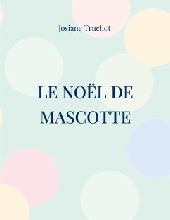 Le Noël de Mascotte