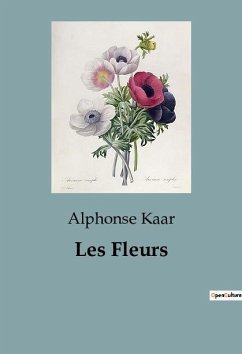 Les Fleurs - Kaar, Alphonse