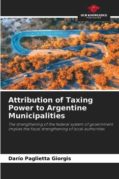Attribution of Taxing Power to Argentine Municipalities - Paglietta Giorgis, Darío