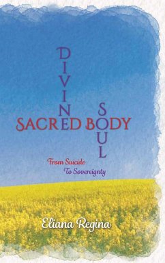 Divine Soul Sacred Body - Regina, Eliana