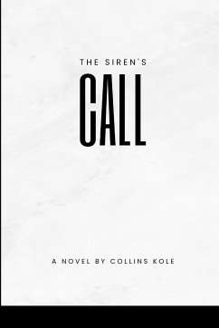 The Siren's Call - Collins, Kole