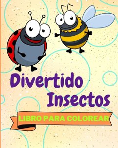 Libro Para Colorear de Insectos Divertidos - Sauseda, Sancha