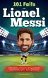 101 Faits sur Lionel Messi - Anecdotes,... - Bild 1