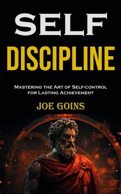 Self-discipline - Goins, Joe