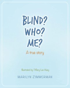 Blind? Who? Me? - Zimmerman, Marilyn