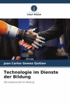 Technologie im Dienste der Bildung - Gomez Quitian, Juan Carlos