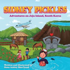 Sidney Pickles Adventures on Jeju Island, South Korea - Sherwood, Dana Ashley