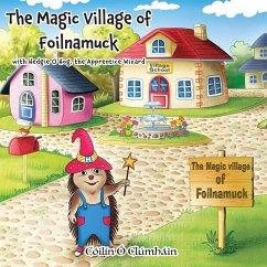 The Magic Village of Foilnamuck - Clúmháin, Cóilín Ó