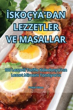 ¿SKOÇYA'DAN LEZZETLER VE MASALLAR - Furkan Kösea