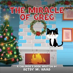 The Miracle of Greg - Haas, Betsy M.