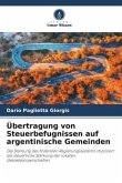 Übertragung von Steuerbefugnissen auf argentinische Gemeinden