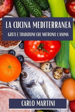 La Cucina Mediterranea - Martini, Carlo