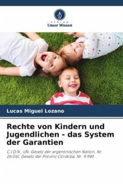 Rechte von Kindern und Jugendlichen - das System der Garantien - Lozano, Lucas Miguel