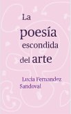 La poesía escondida del arte