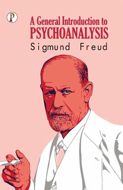 A General Introduction to Psychoanalysis - Freud, Sigmund