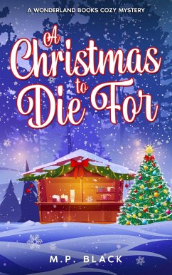 Cover A Christmas to Die For (A Wonderland Books Cozy Mystery, #4) (eBook, ePUB)