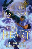 Till the Last Beat of My Heart (eBook, ePUB)