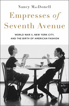 Empresses of Seventh Avenue (eBook, ePUB) - Macdonell, Nancy