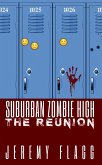 Suburban Zombie High: The Reunion (eBook, ePUB)