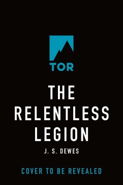 The Relentless Legion (eBook, ePUB) - Dewes, J. S.