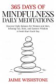 365 Days Of Mindfulness: Daily Meditations - Discover Daily Balance for Women and Men, Infusing Tao, Stoic, and Eastern Wisdom - A Fresh Start Each Day (eBook, ePUB)