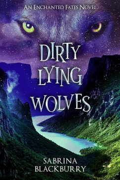 Dirty Lying Wolves (eBook, ePUB) - Blackburry, Sabrina