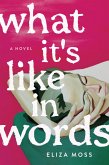 What It's Like in Words (eBook, ePUB) What It's Like in Words (eBook, ePUB)