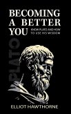 Know Plato and How to Use His Wisdom (Becoming a Better You, #1) (eBook, ePUB)