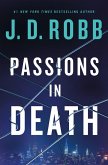 Passions in Death (eBook, ePUB)