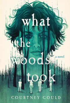 What the Woods Took (eBook, ePUB) - Gould, Courtney