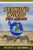 Peanut's World: Wild Animals (eBook, ePUB)