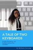 A Tale of Two Keyboards: From Pianist to Cybersecurity Leader (eBook, ePUB)
