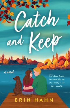 Catch and Keep (eBook, ePUB) - Hahn, Erin