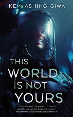 This World Is Not Yours (eBook, ePUB) - Ashing-Giwa, Kemi