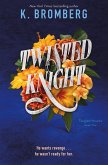 Twisted Knight (eBook, ePUB) Twisted Knight (eBook, ePUB)