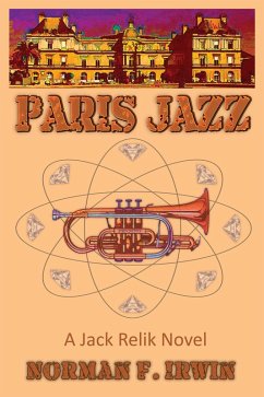 Paris Jazz (Jack Relik) (eBook, ePUB) - Irwin, Norman F.