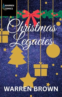 Christmas Legacies (Christmas Comics, #2) (eBook, ePUB) - Brown, Warren