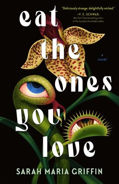 Eat the Ones You Love (eBook, ePUB) - Griffin, Sarah Maria