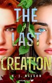 The Last Creation (eBook, ePUB) The Last Creation (eBook, ePUB)